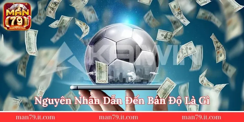 nguyen-nhan-dan-den-ban-do-la-gi